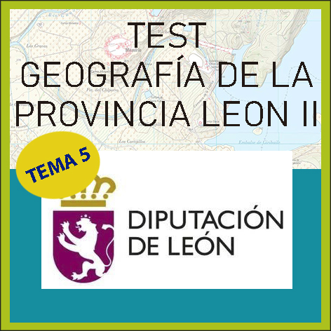 Test Geografía de la Provincia de León II